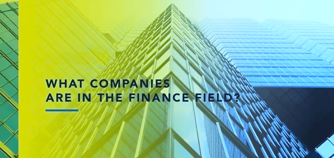 What Companies Are in the Finance Field